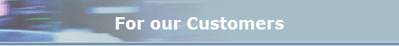 For our Customers